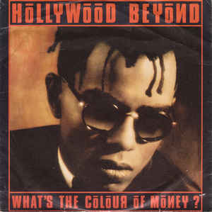 HOLLYWOOD BEYOND - What's The Color Of Money